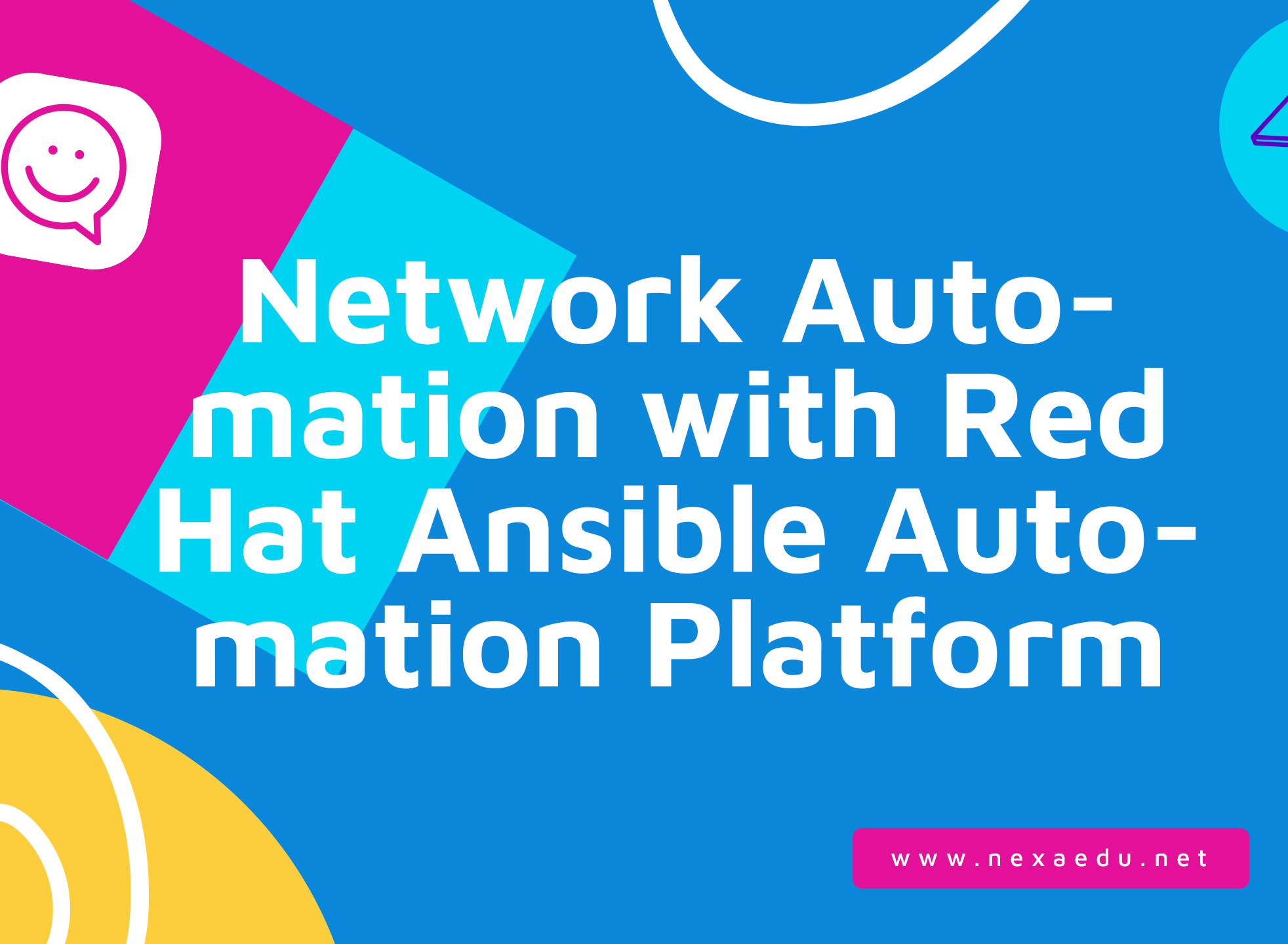 Network Automation with Red Hat Ansible Automation Platform